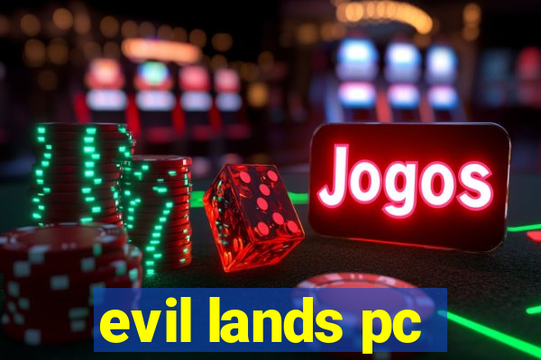 evil lands pc